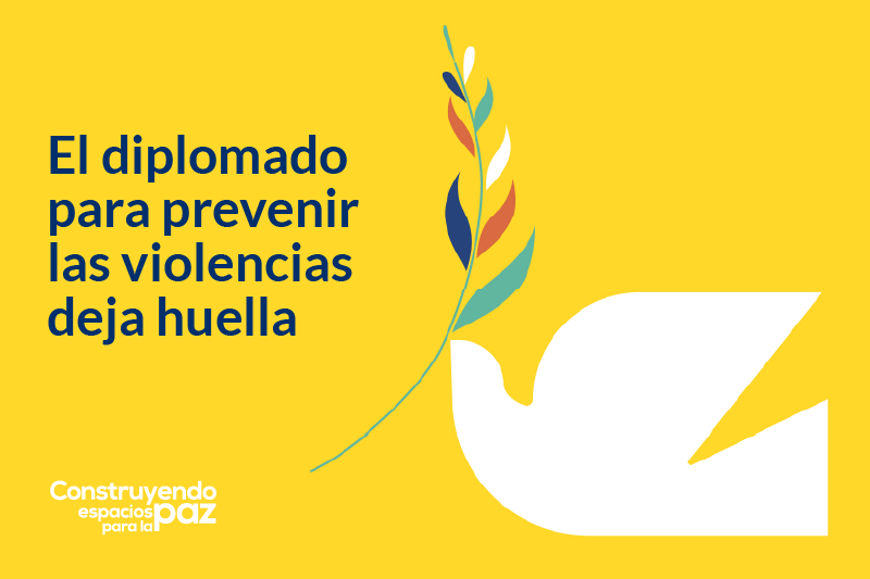 Diplomado En Prevención De Las Violencias - Construyendo Paz